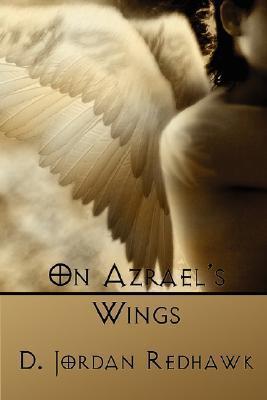 {Ebook PDF Epub Download On Azrael's Wings by D. Jordan Redhawk Download Ebook here ====>>> https://tinyurl.com/3b8f6pd2?