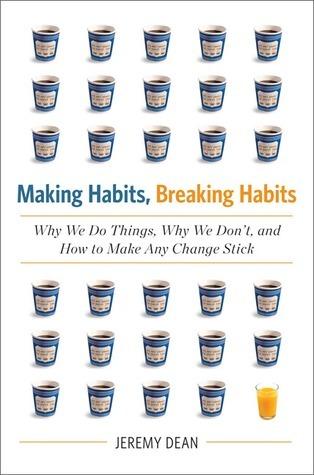 {Ebook PDF Epub Download Making Habits Breaking Habits: Why We Do Things Why We Don't and How to Make Any Change Stick by Jeremy Dean Download Ebook here ====>>>