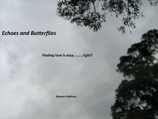 {Ebook PDF Epub Download Echoes and Butterflies by Roxann Pattison Download Ebook here ====>>> https://tinyurl.com/3b8f6pd2?