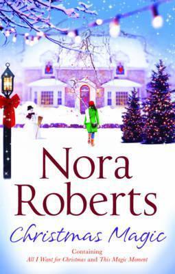 {Ebook PDF Epub Download Christmas Magic: All I Want for Christmas / This Magic Moment by Nora Roberts Download Ebook here ====>>> https://tinyurl.