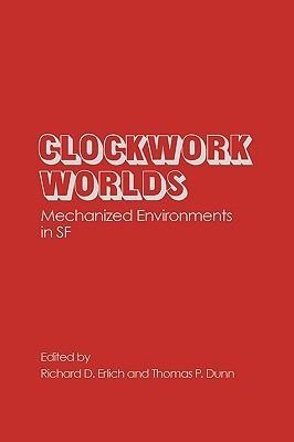 {Ebook PDF Epub Download Clockwork Worlds: Mechanized Environments in SF by Richard D. Erlich Download Ebook here ====>>> http://bookslibrary12.