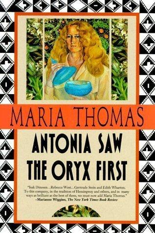 {Ebook PDF Epub Download Antonia Saw the Oryx First by Maria Thomas Download Ebook here ====>>> https://bit.ly/3mir3bv?