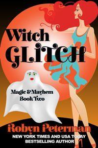 {Ebook PDF Epub ~Download~ Witch Glitch by Robyn Peterman Download Ebook here ====>>> https://bit.ly/3ruksmw?