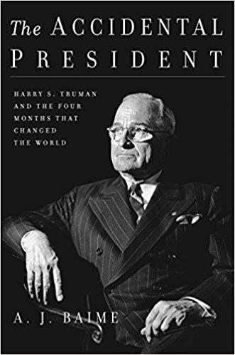{Ebook PDF Epub ~Download~ The Accidental President: Harry S. Truman and the Four Months That Changed the World by A.J.