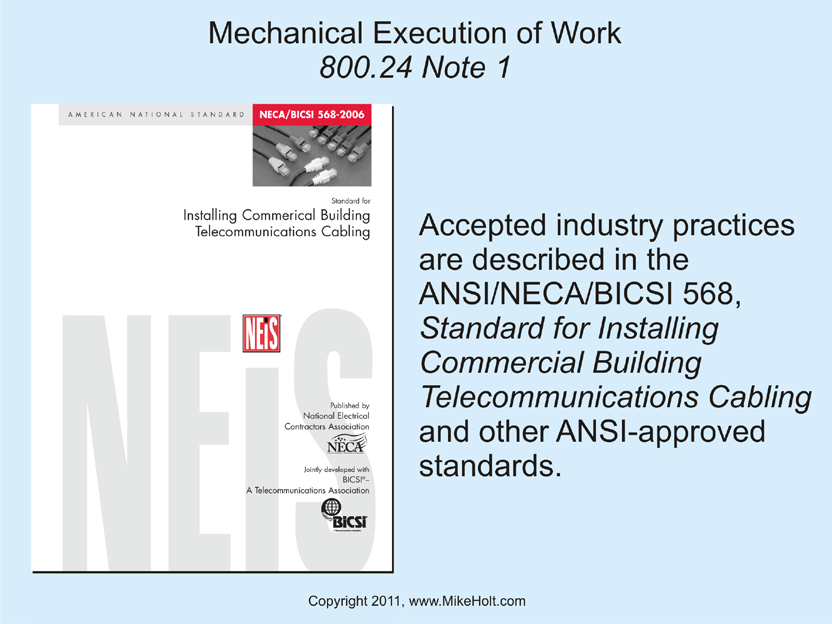 800.25 Communications Circuits Author s Comment: There are no requirements for support hardware to be listed, but NFPA 90A-2009 has heat release and smoke emissions requirements for cable ties in