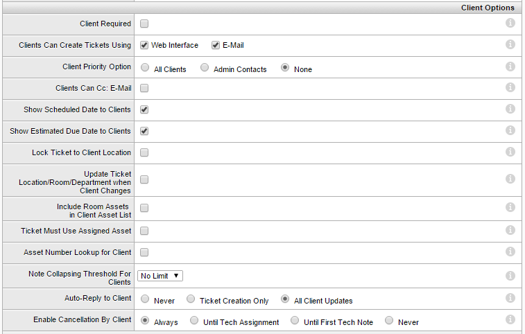 Setting Up the Application a. Select the Client Required check box if a ticket must have an assigned client. b. In the Clients Can Create Tickets Using row, select the method clients can use to create new tickets.