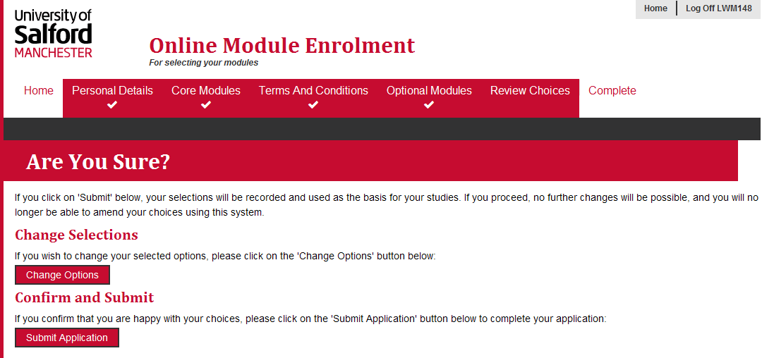 8. The Summary of Selections screen will then appear listing your: Core Modules, Selected Optional Modules, Selected Reserve Modules and Total Credits in each Semester.