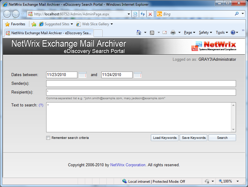 3.2. ediscovery Search Portal NetWrix Exchange Mail Archiver Administrator Guide ediscovery Search Portal (*) implements an interface that allows administrators to browse through all the archived