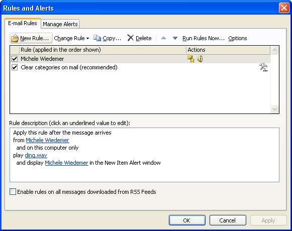 Creating an Advanced Rule The Rules and Alerts dialog box lists any rules created for your computer.