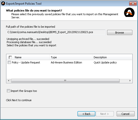 Import Policies - to import policies from a policies file. Select the second option and click Next.