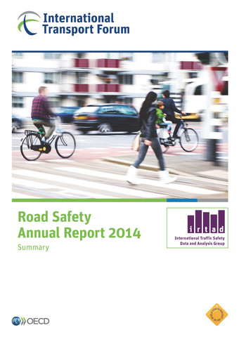 From: Road Safety Annual Report 2014 Access the complete publication at: http://dx.doi.org/10.