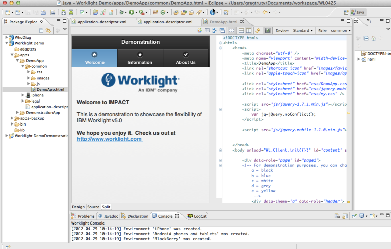 IBM Worklight Studio Integrated Development Environment (Eclipse Plug-in) Application development using native and/or familiar web