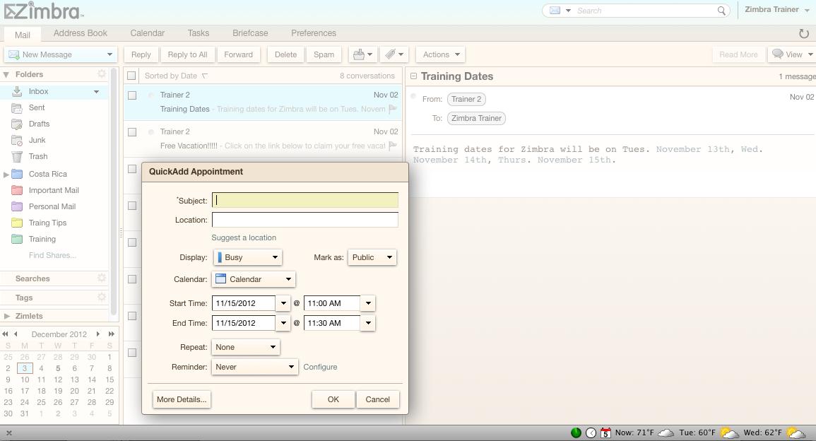 ZIMBRA EMAIL Zimlets Highlighted Date New Appointment Zimlets are shortcuts to functions in Zimbra email.