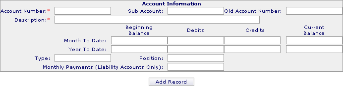 Account File Add Account (4) To add an account simply click on each field in the file, type in the appropriate data for each field, and press tab, or click on the next field that needs to be filled