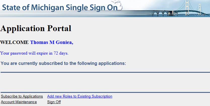 If you need help call the Client Service Center at 877-932-6424 for help with State of Michigan s Single Sign On.
