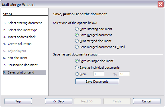 Step 8: Save, print or send You have now completed the mail merge process. The last step is to do something with it.