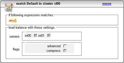 Costructig Match Rules The default rule ca be viewed by clickig i the left frame o match Default for ay Layer 7 cluster.