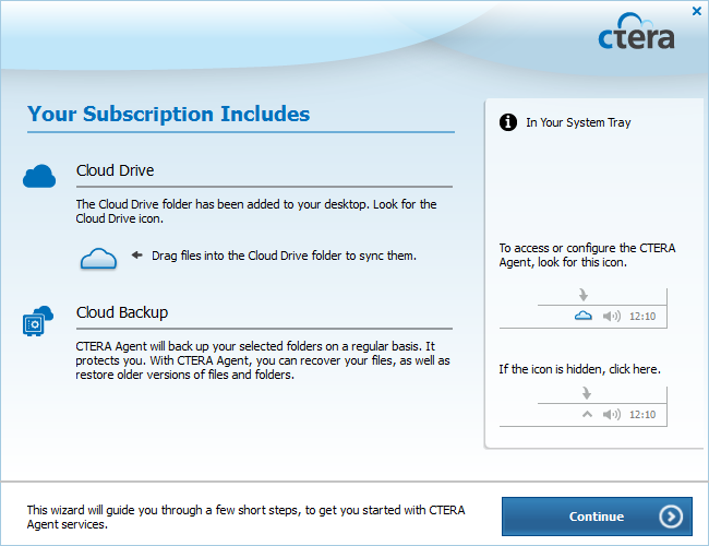 4 Using the CTERA Agent in Cloud Mode 6 If you are connecting the CTERA agent for the first time, the Your Subscription