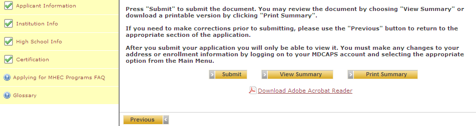 Certification In order to submit your application, you must agree to the terms on this screen. If you agree to all of the terms, check the box and click Next.