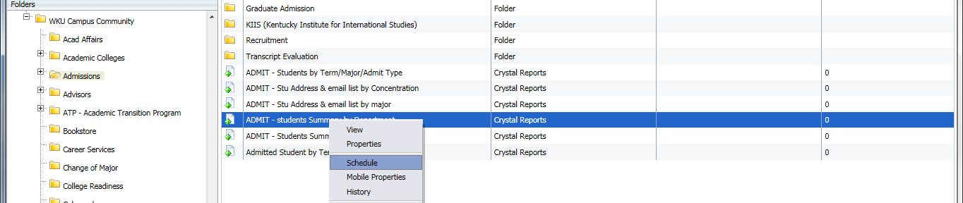 Scheduling Reports Start by finding the folder that contains the report that you want to schedule. For this example we will use the Admissions folder.