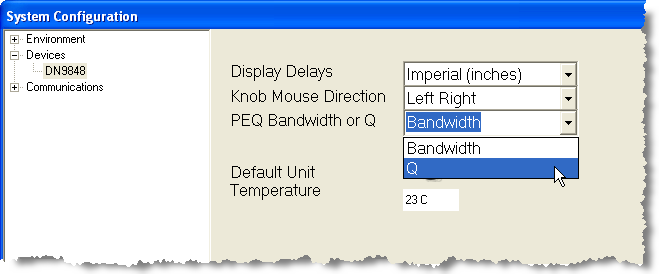 6.5 PEQ Bandwidth or Q Selection You can choose to display Q (quality factor), defined as the positive ratio of centre frequency to bandwidth, as a ratio (Q) or as a bandwidth (Oct).