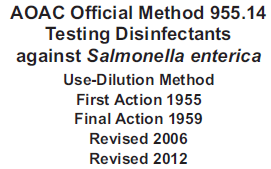 Vendor - Common AOAC International Tests Use-Dilution Method Tests for Liquids 955.14 S. enterica 955.15 S. aureus 964.02 P.