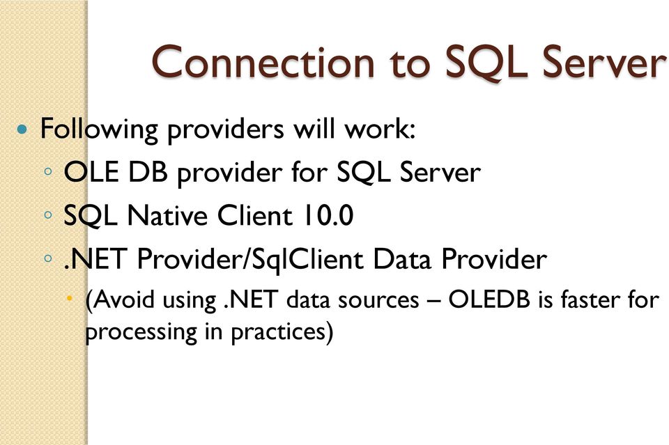 0.NET Provider/SqlClient Data Provider (Avoid using.
