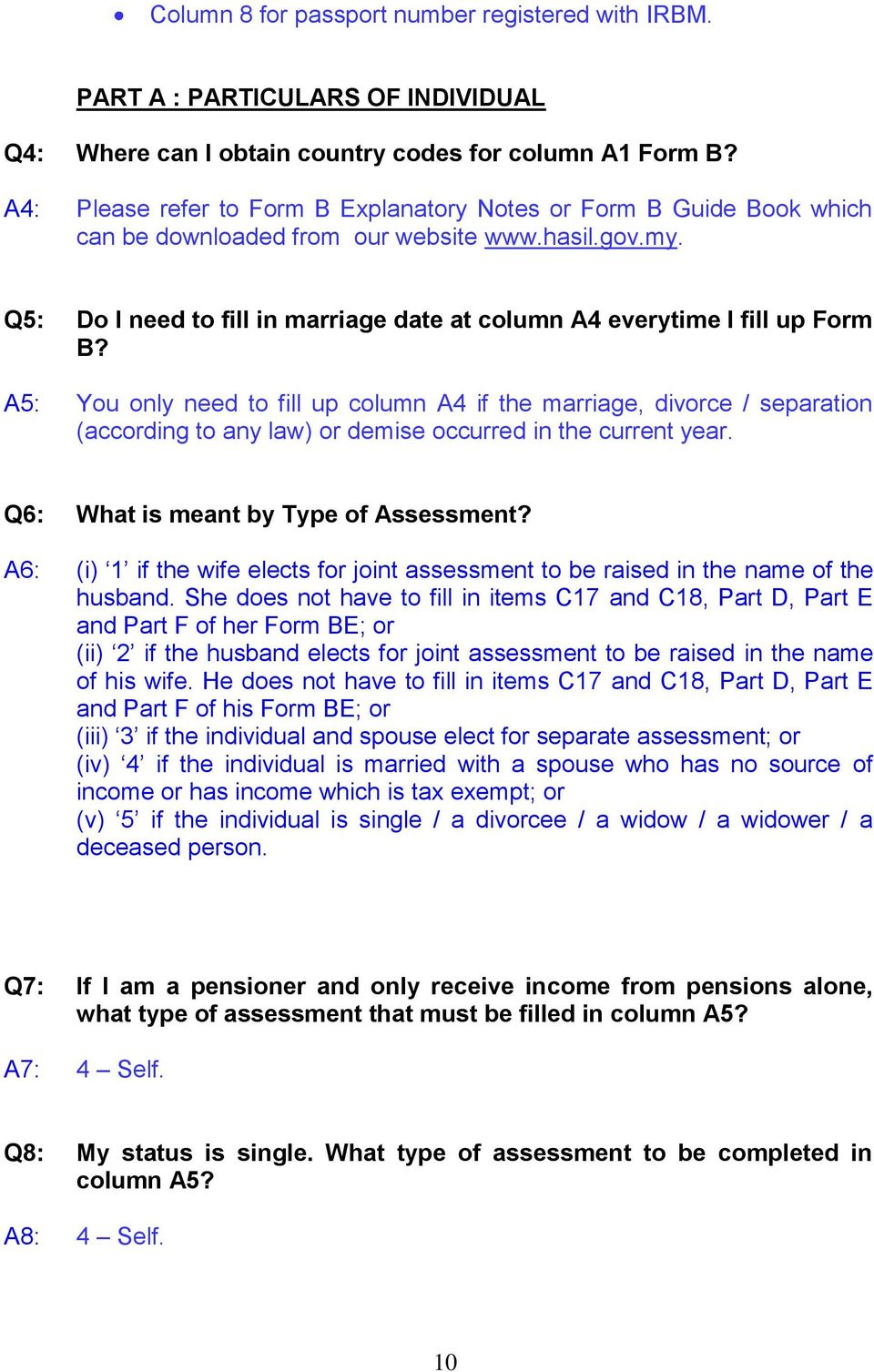 Q5: Do I need to fill in marriage date at column A4 everytime I fill up Form B?