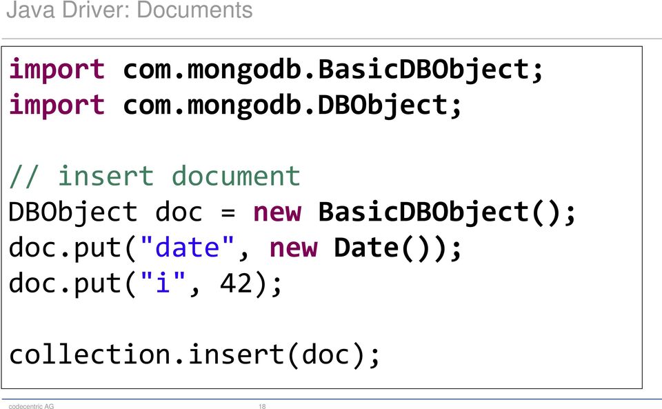 dbobject; // insert document DBObject doc = new