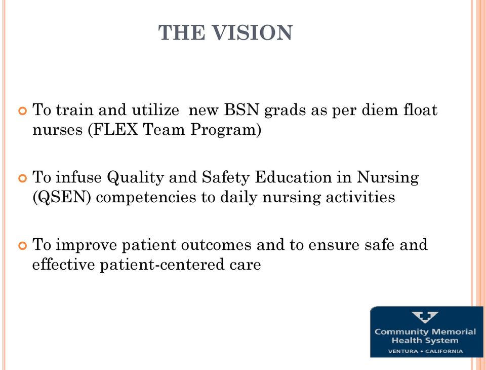 in Nursing (QSEN) competencies to daily nursing activities To