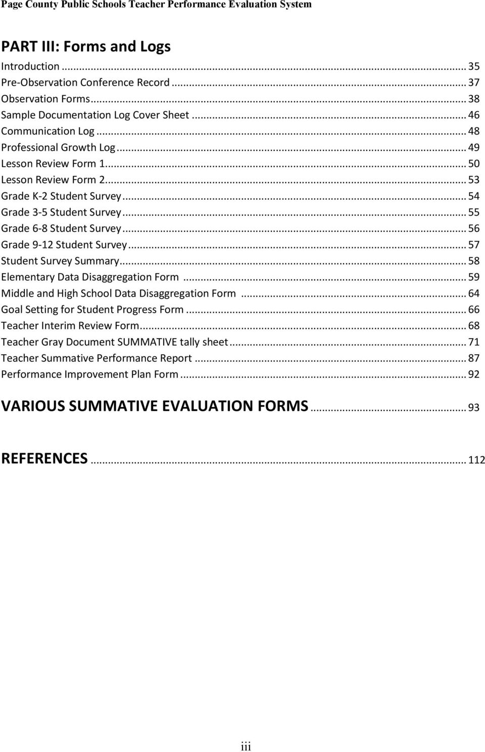 .. 56 Grade 9-12 Student Survey... 57 Student Survey Summary... 58 Elementary Data Disaggregation Form... 59 Middle and High School Data Disaggregation Form.