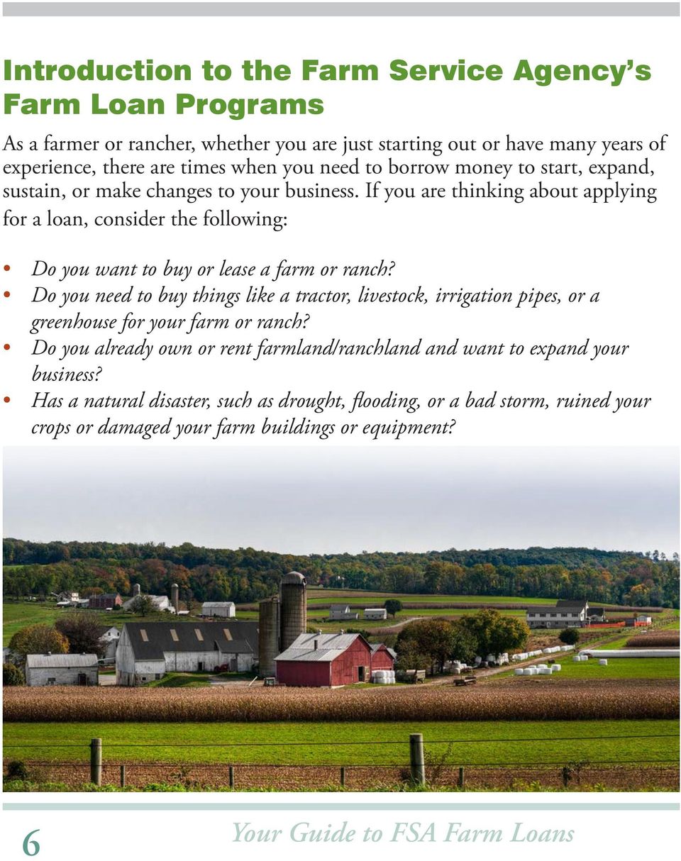If you are thinking about applying for a loan, consider the following: Do you want to buy or lease a farm or ranch?