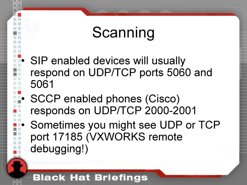 (Cisco) responds on UDP/TCP 2000-2001 Sometimes you