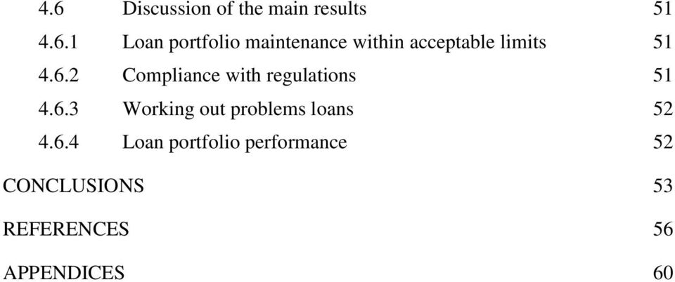 6.4 Loan portfolio performance 52 CONCLUSIONS 53 REFERENCES 56