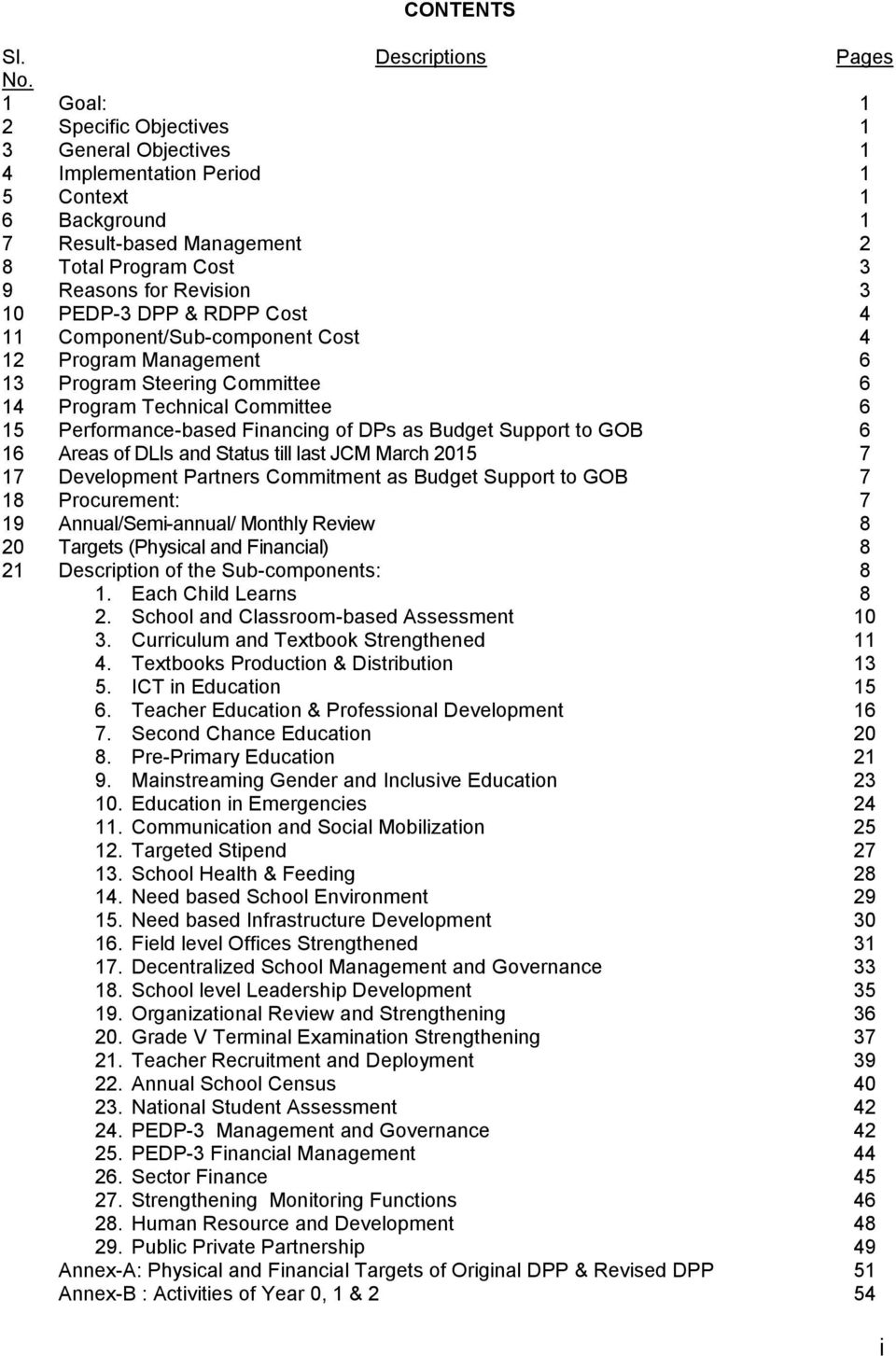 & RDPP Cost 4 11 Component/Sub-component Cost 4 12 Program Management 6 13 Program Steering Committee 6 14 Program Technical Committee 6 15 Performance-based Financing of DPs as Budget Support to GOB