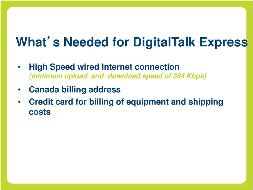 download speed of 384 Kbps) Canada billing address