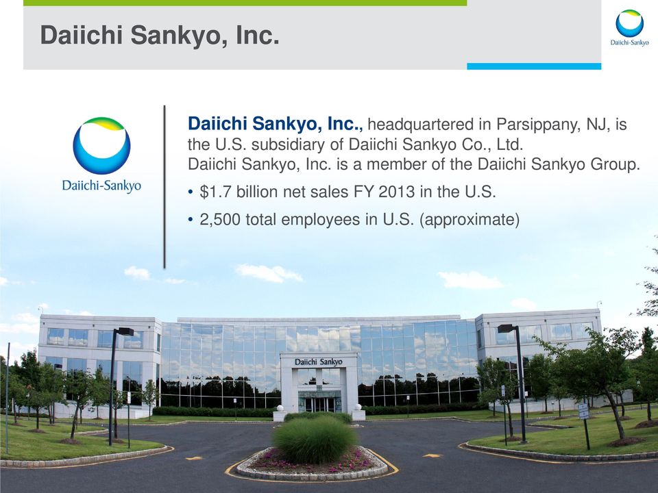 subsidiary of Daiichi Sankyo Co., Ltd. Daiichi Sankyo, Inc.