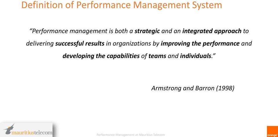results in organizations by improving the performance and developing