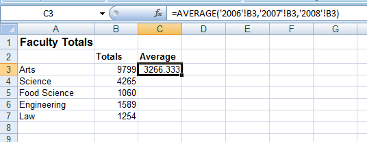 Formulas using cells from different worksheets To calculate the Total for Arts for 2008, 2009 & 2008 In cell B2 of the Faculty Totals type the heading Totals Click in cell B3 of the Faculty Totals