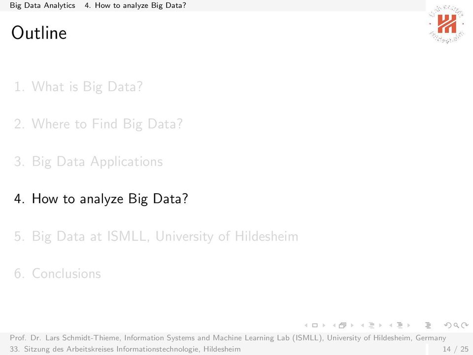 How to analyze Big Data? 5.
