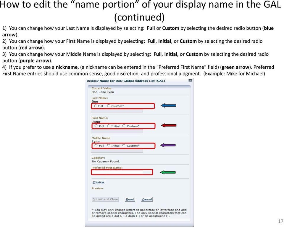 3) You can change how your Middle Name is displayed by selecting: Full, Initial, or Custom by selecting the desired radio button (purple arrow).