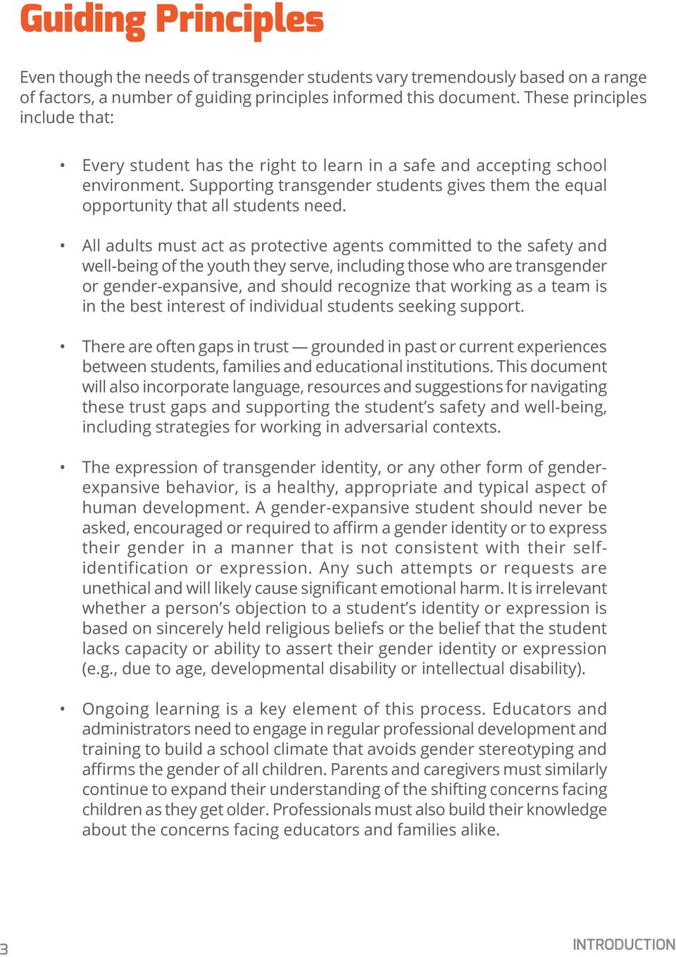 All adults must act as protective agents committed to the safety and well-being of the youth they serve, including those who are transgender or gender-expansive, and should recognize that working as
