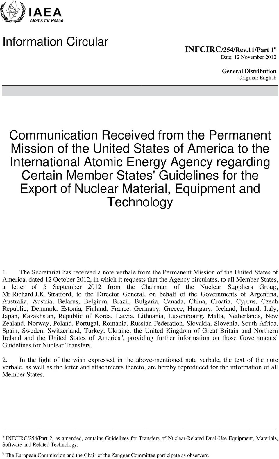 regarding Certain Member States' Guidelines for the Export of Nuclear Material, Equipment and Technology 1.