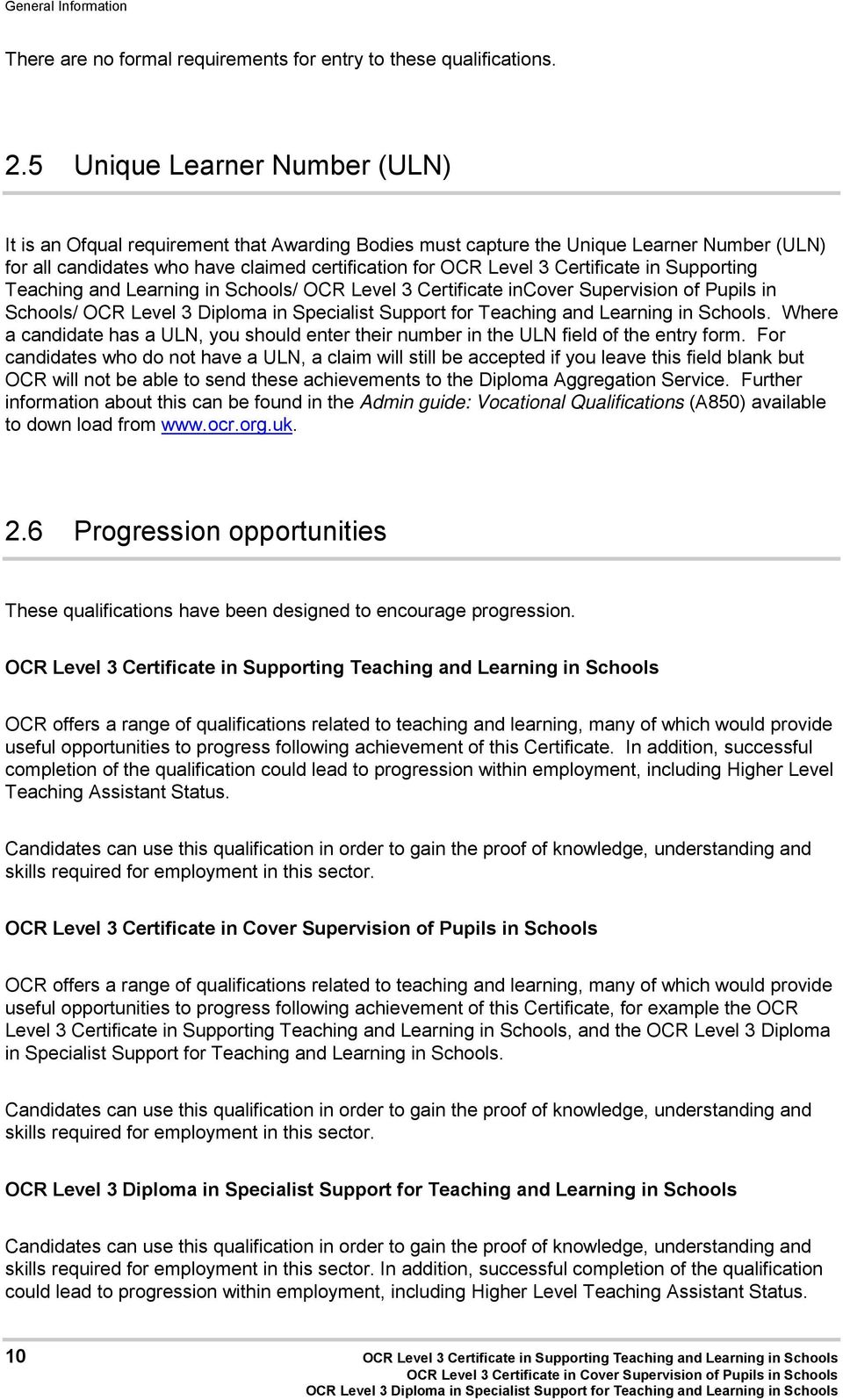 Certificate in Supporting Teaching and Learning in Schools/ OCR Level 3 Certificate incover Supervision of Pupils in Schools/.