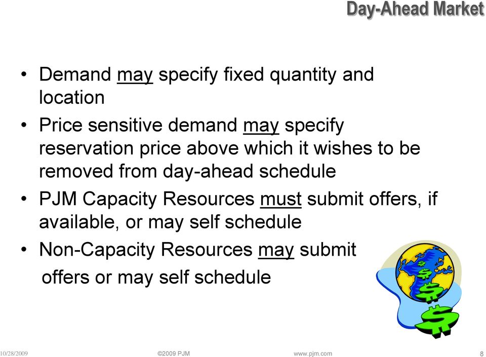 day-ahead schedule PJM Capacity Resources must submit offers, if available, or