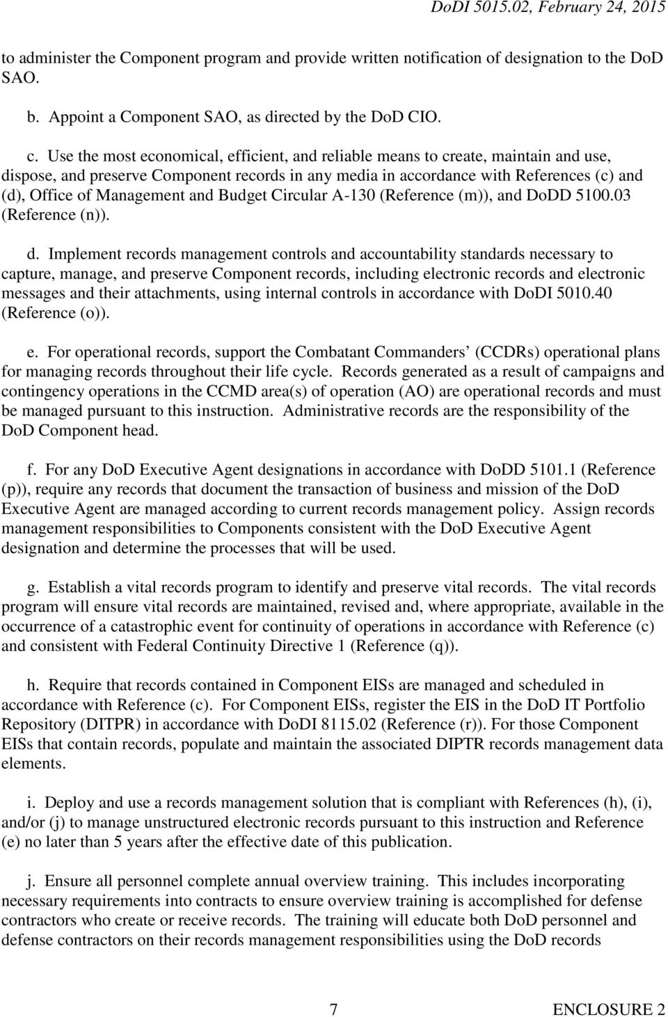 Management and Budget Circular A-130 (Reference (m)), and DoDD 5100.03 (Reference (n)). d.