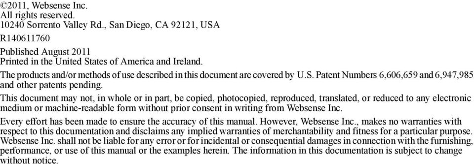 This document may not, in whole or in part, be copied, photocopied, reproduced, translated, or reduced to any electronic medium or machine-readable form without prior consent in writing from Websense