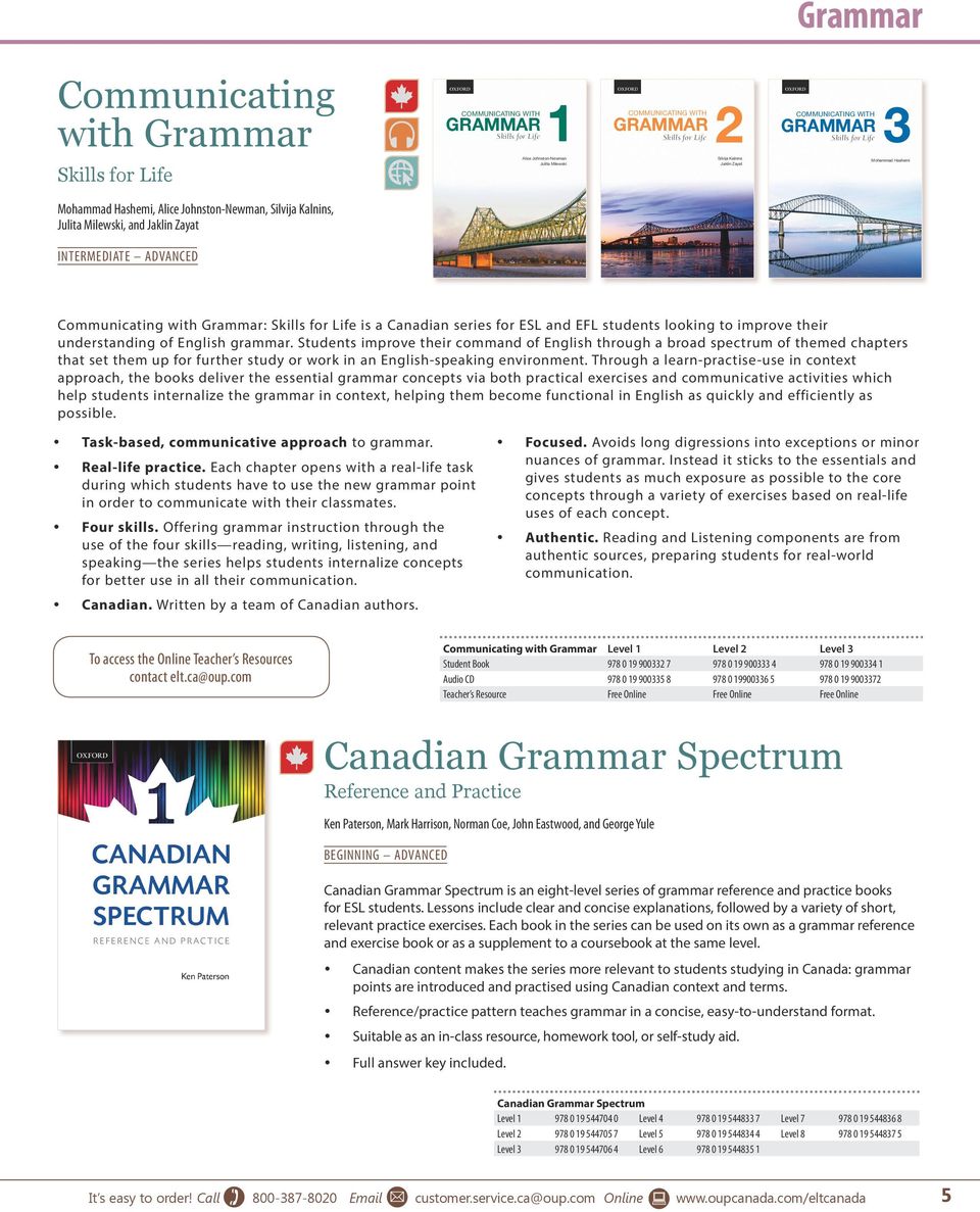 Communicating with Grammar: Skills for Life is a Canadian series for ESL and EFL students looking to improve their understanding of English grammar.