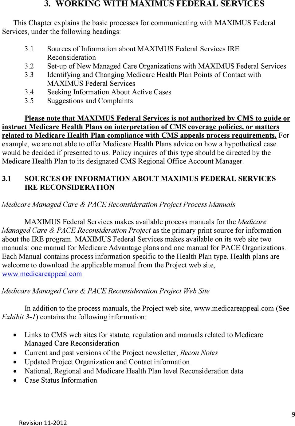 3 Identifying and Changing Medicare Health Plan Points of Contact with MAXIMUS Federal Services 3.4 Seeking Information About Active Cases 3.