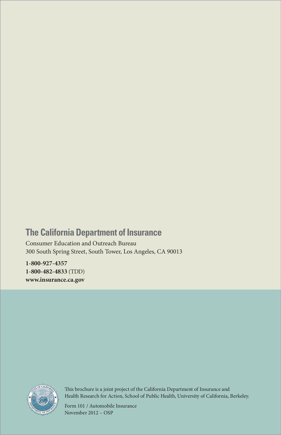 gov This brochure is a joint project of the California Department of Insurance and Health Research for